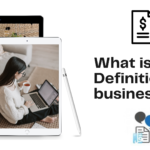 What is the Definition of a business?